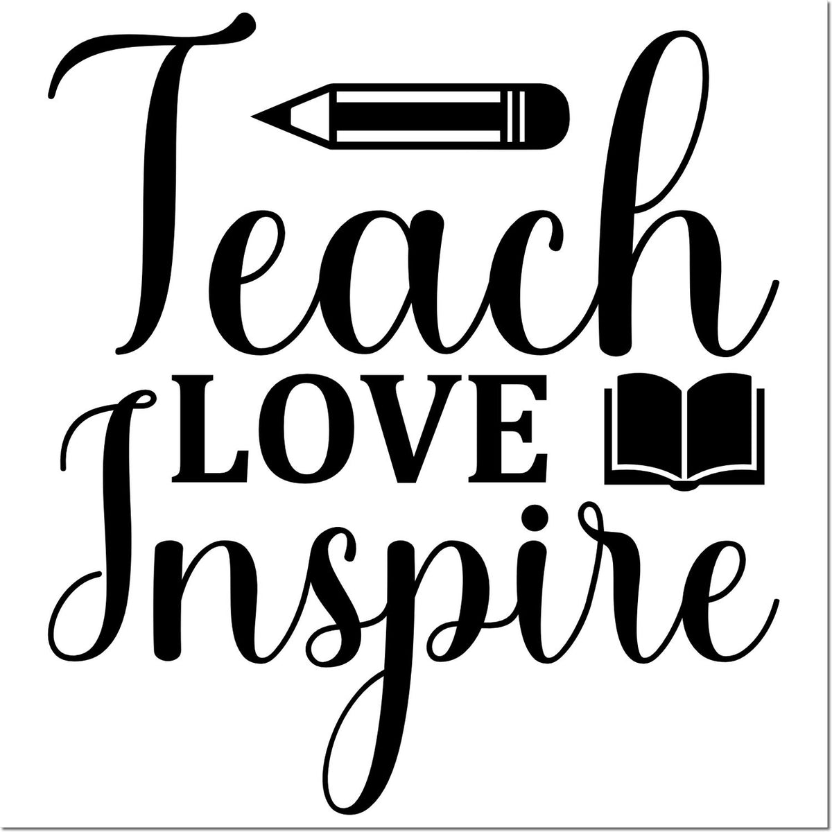 Teach Love Inspire rubber stamp design with pencil and book icons for teacher gifts, classroom crafts, and educator projects.
