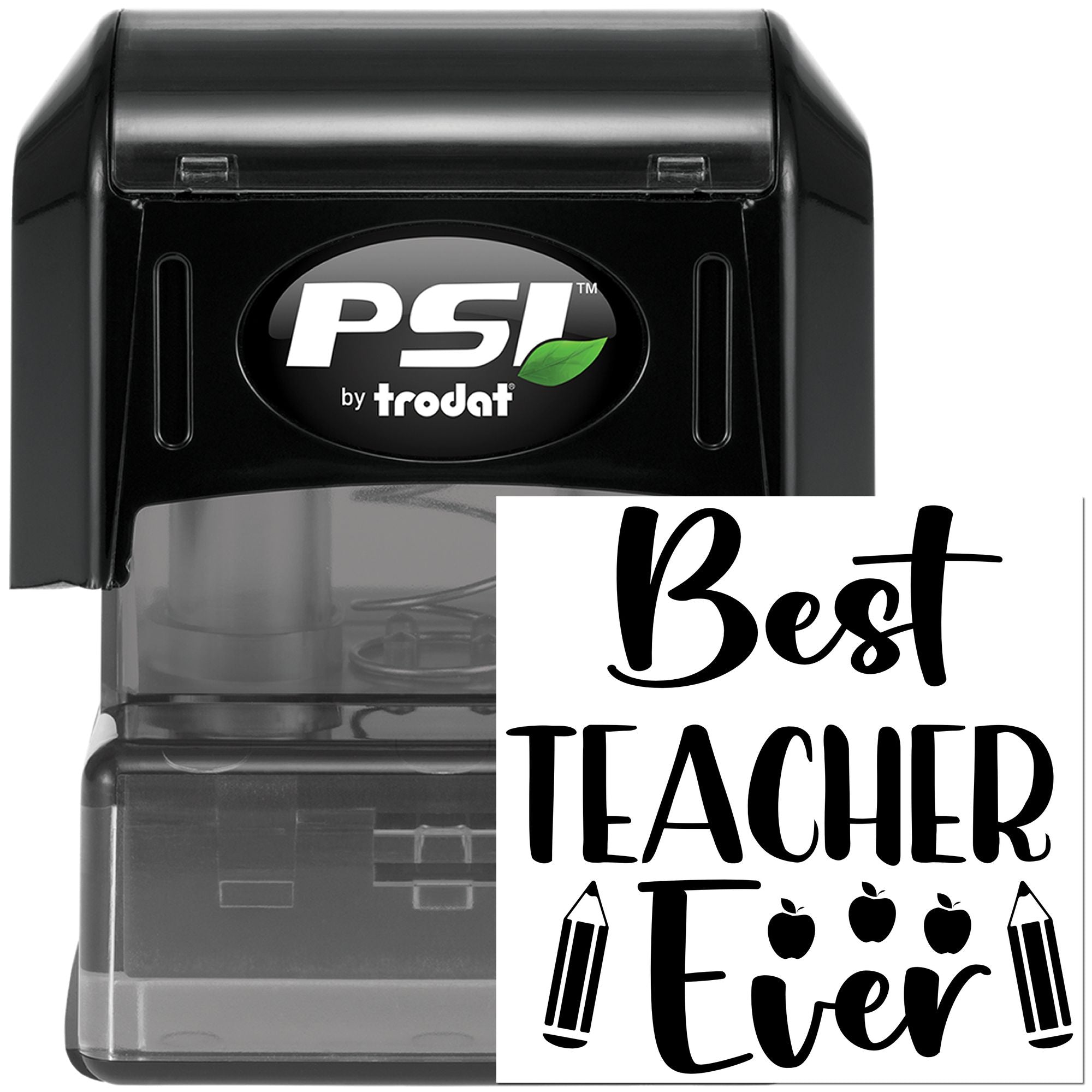 PSI by Trodat self-inking rubber stamp with Best Teacher Ever design for classroom rewards and teacher gifts