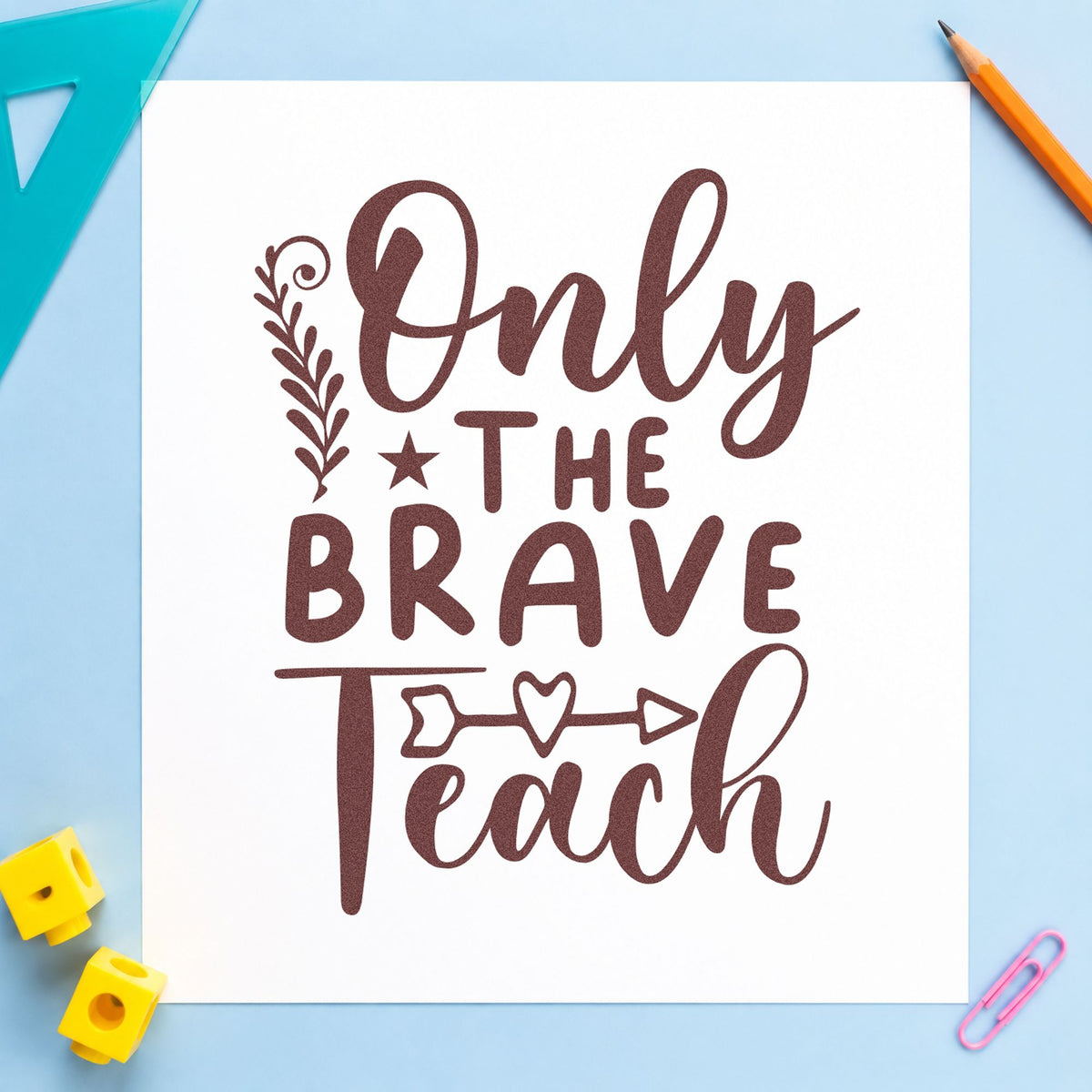 Slim Pre-Inked Only The Brave Teach Arrow Stamp in use 4