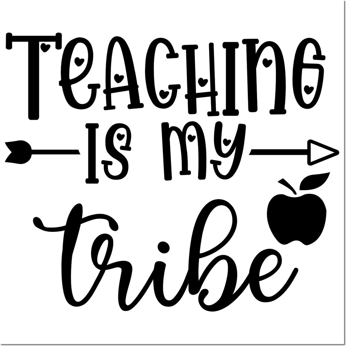 Teaching is my tribe rubber stamp design with arrow, apple, and hearts for teacher appreciation crafts and classroom projects.