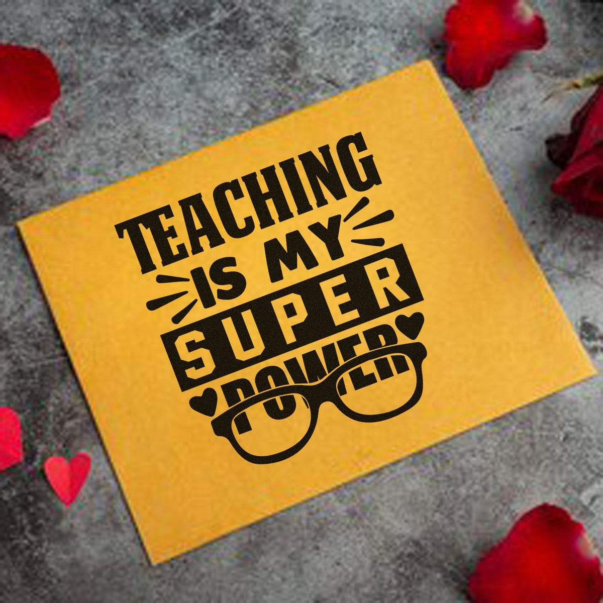 Teaching Super Power Glasses With Hearts Stamp – Slim Pre-Inked imprint stamped in blue ink. “Teaching Is My Super Power” features bold banners, hearts, and eyeglasses.