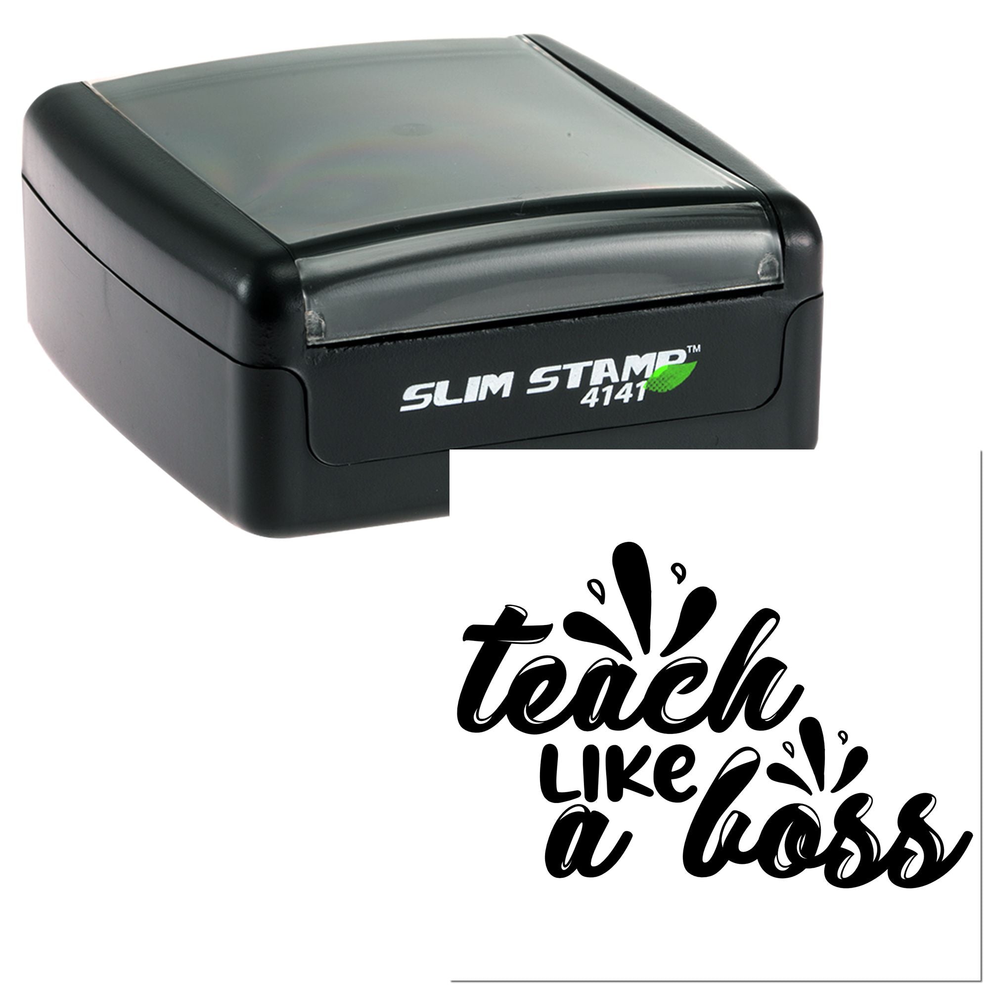Self-inking rubber stamp with Teach Like a Boss design for teacher classroom rewards and office stamping.