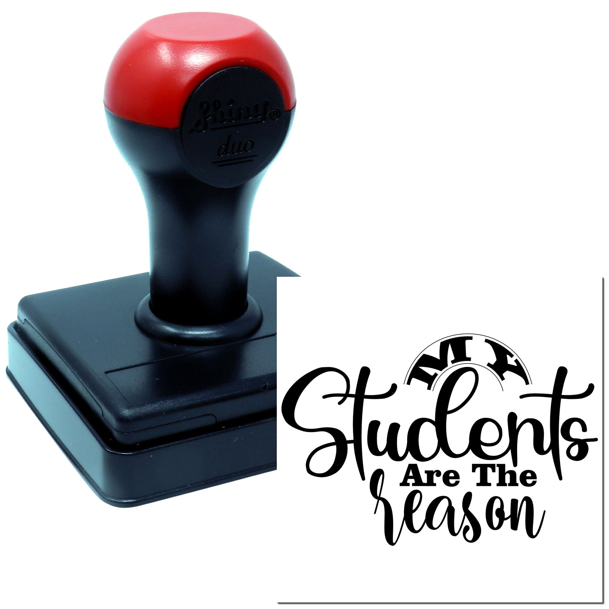 Custom self-inking rubber stamp with Students Are The Reason design for teachers, classroom rewards, and appreciation notes.
