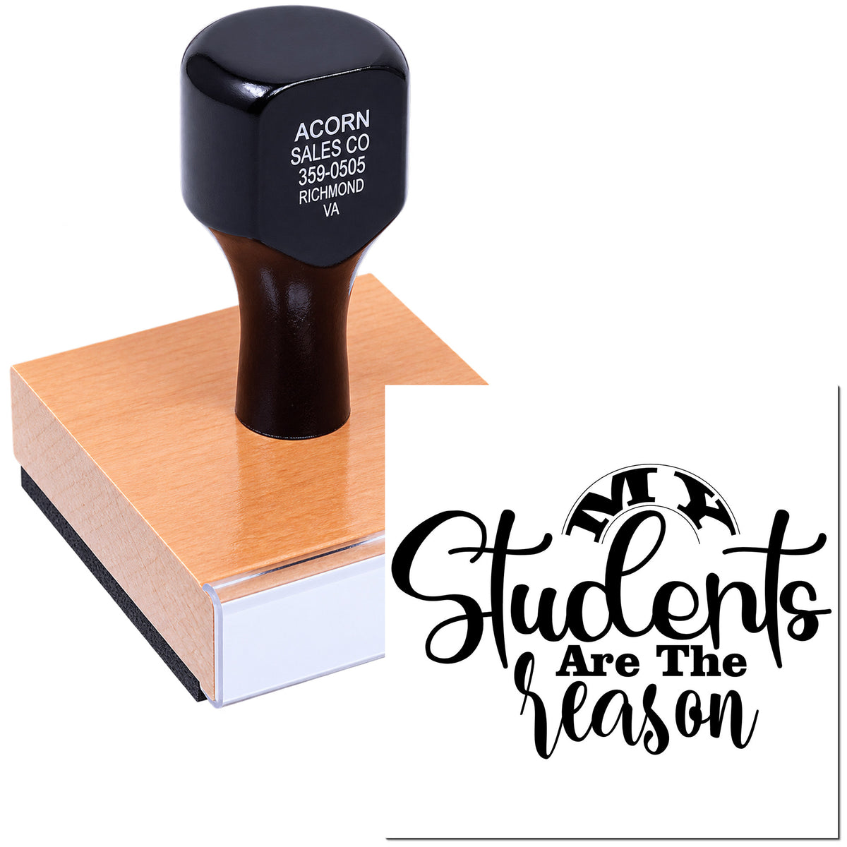 Custom rubber stamp with Students Are The Reason design for school fundraising and student appreciation.