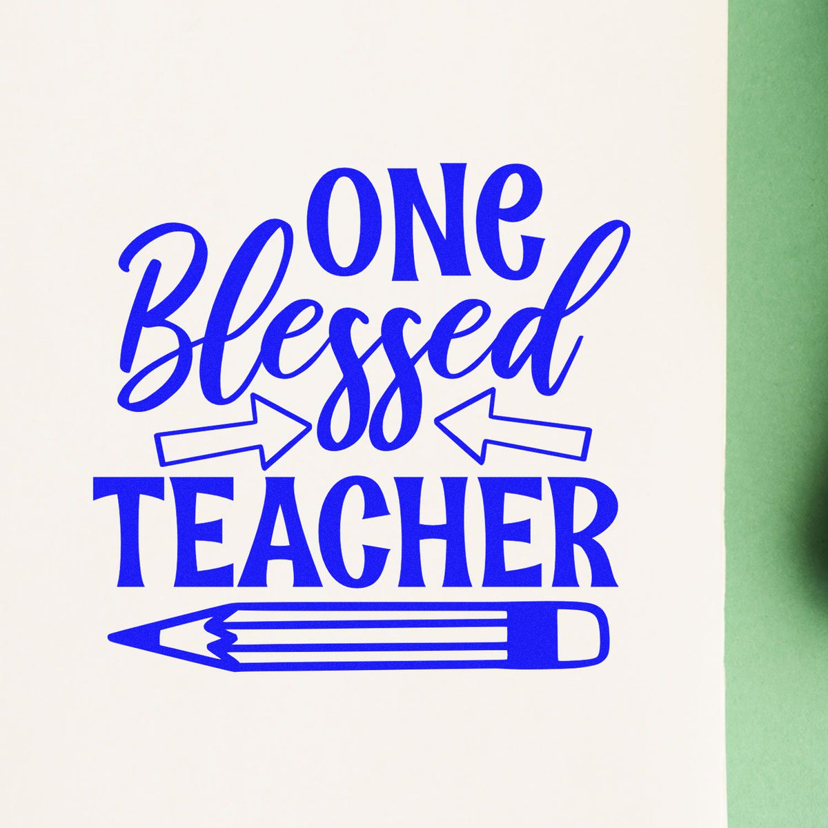 One Blessed Teacher rubber stamp design with arrows and pencil graphic for classroom crafts and teacher gifts.