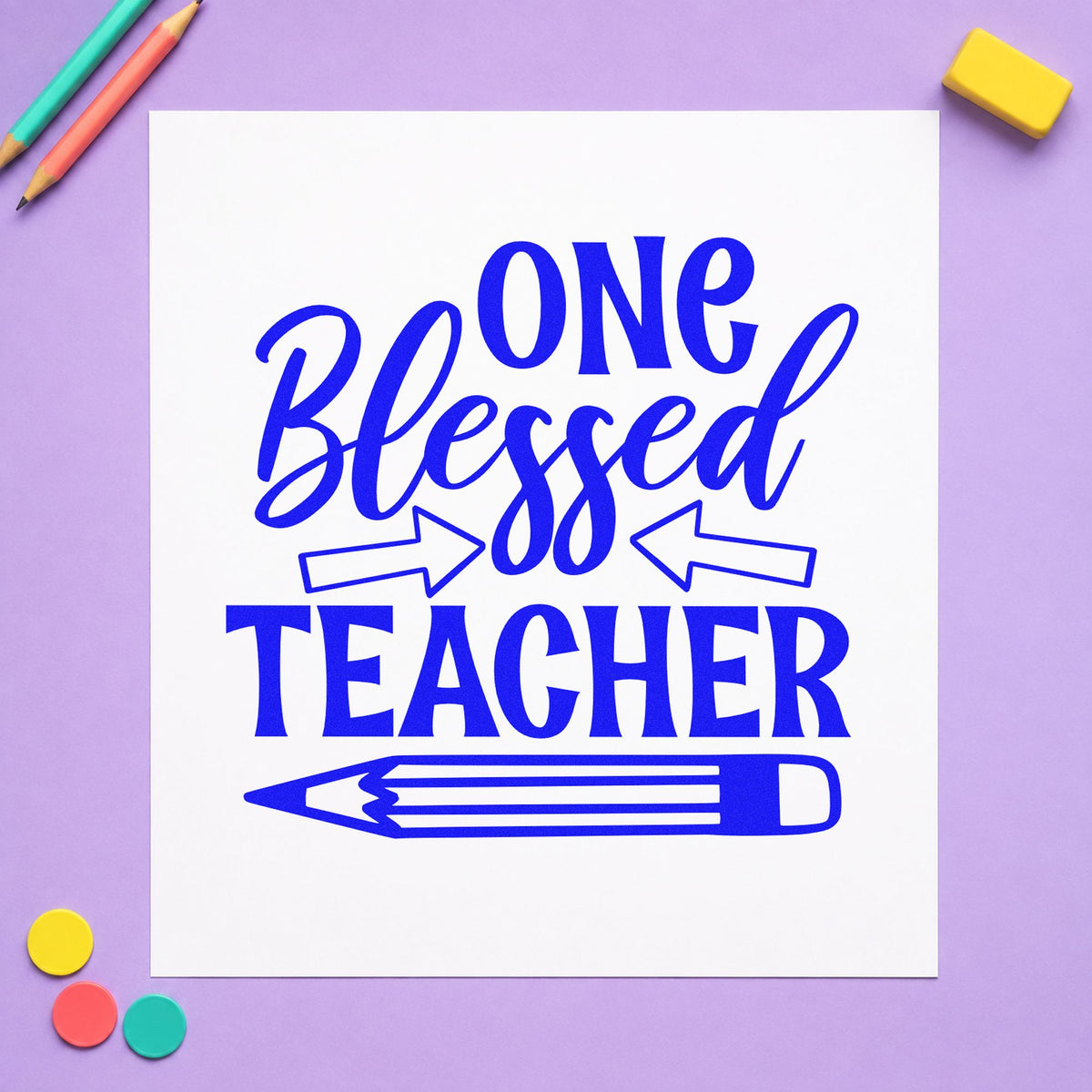 One Blessed Teacher Pencil craft stamp imprinted in blue ink on paper, a design suited to support pack seals.