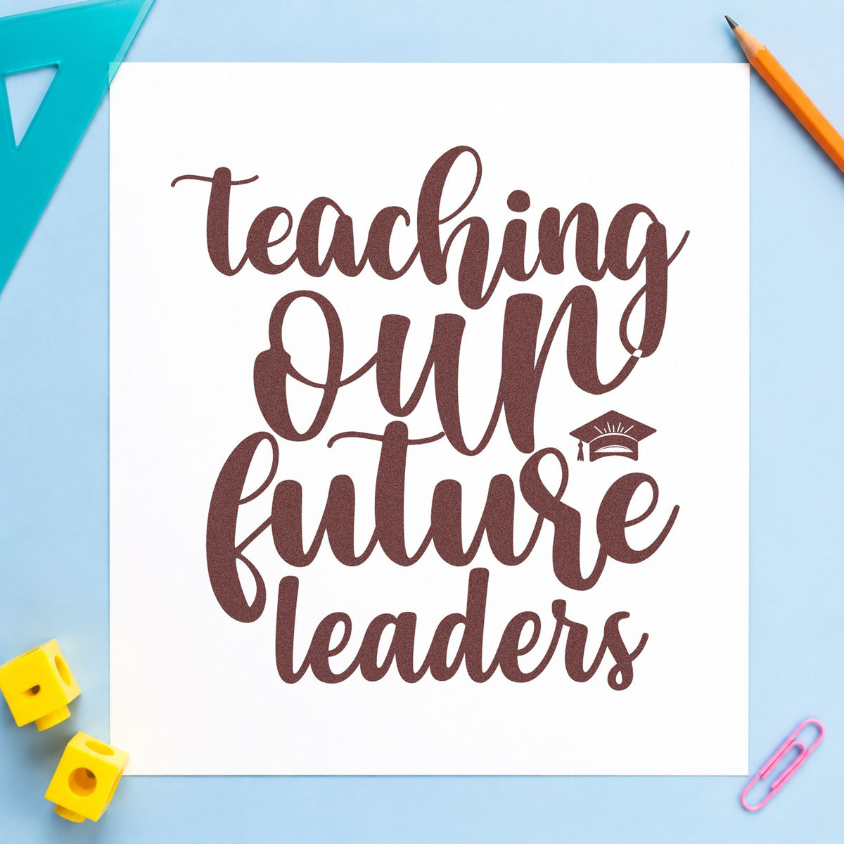 Teaching Our Future Leaders Cap Script Lettering PSI Pre-Inked Stamp in use 4