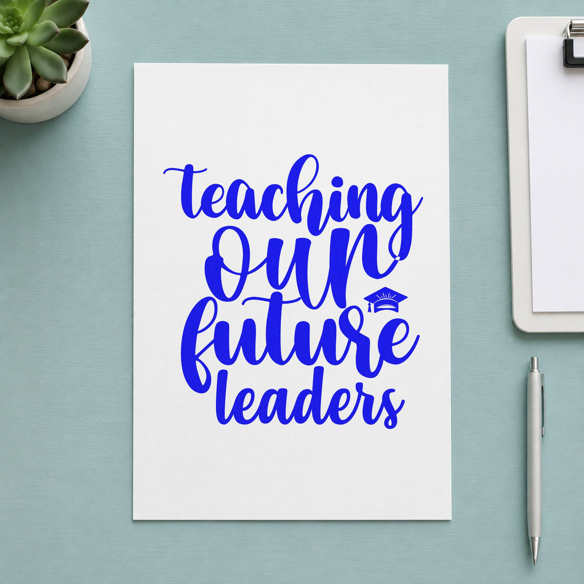 Teaching Our Future Leaders Cap Script Lettering PSI Pre-Inked Stamp in use 6