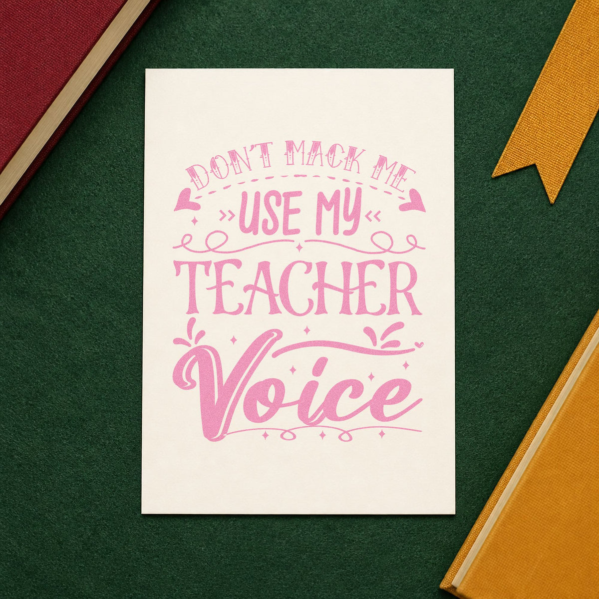 Wood Handle Don't Make Teacher Voice Rubber Stamp in use 10