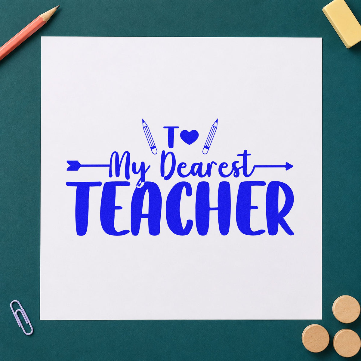 My Dearest Teacher craft stamp in blue ink on cardstock, an easy option for writing case panels.