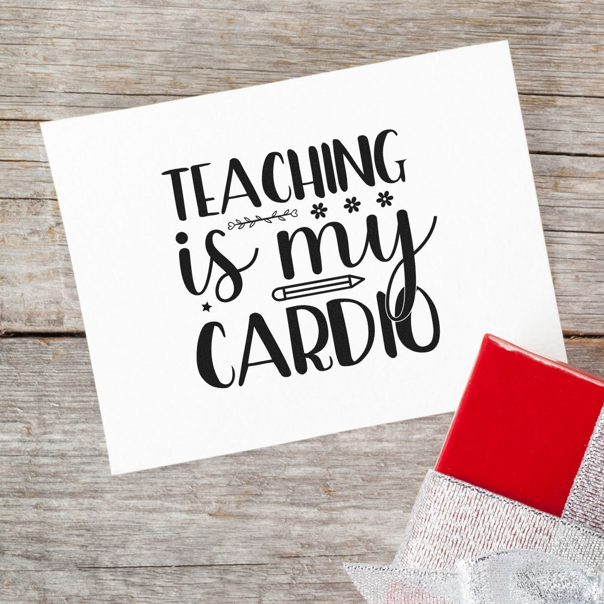 Teaching Is My Cardio rubber stamp design for teachers, perfect for classroom crafts, cards, and handmade teacher gifts.