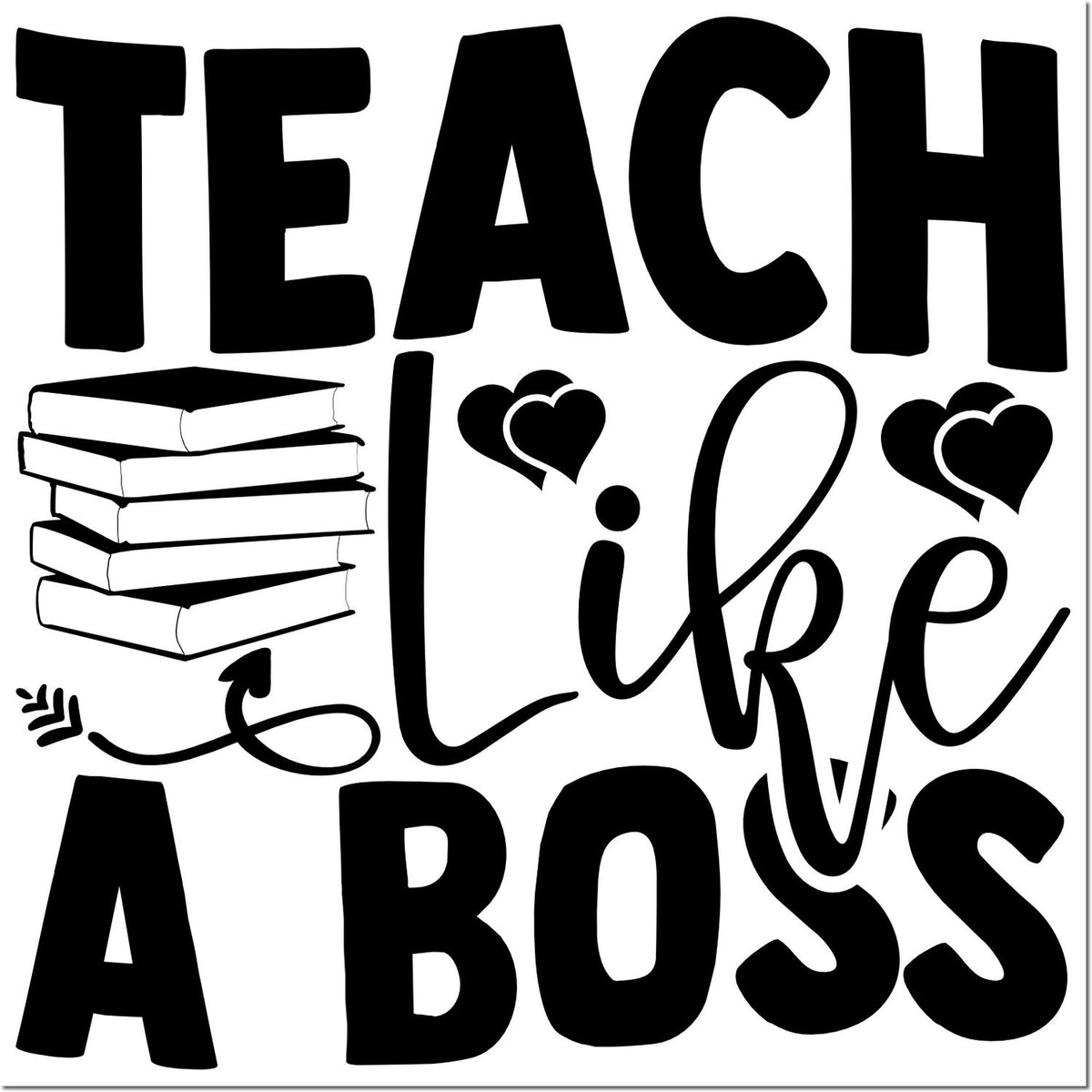 Teacher life a boss rubber stamp design with stacked books and hearts for classroom, back-to-school, and teacher gift projects.