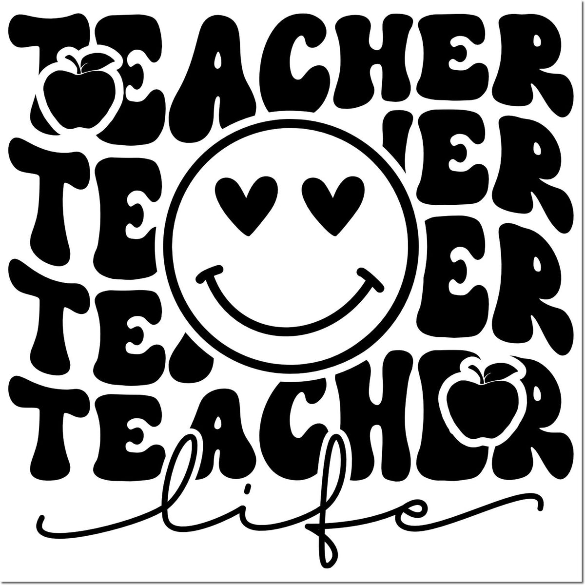 Teacher Life rubber stamp design with smiley face, apples, and bold retro lettering for classroom gifts and crafts.