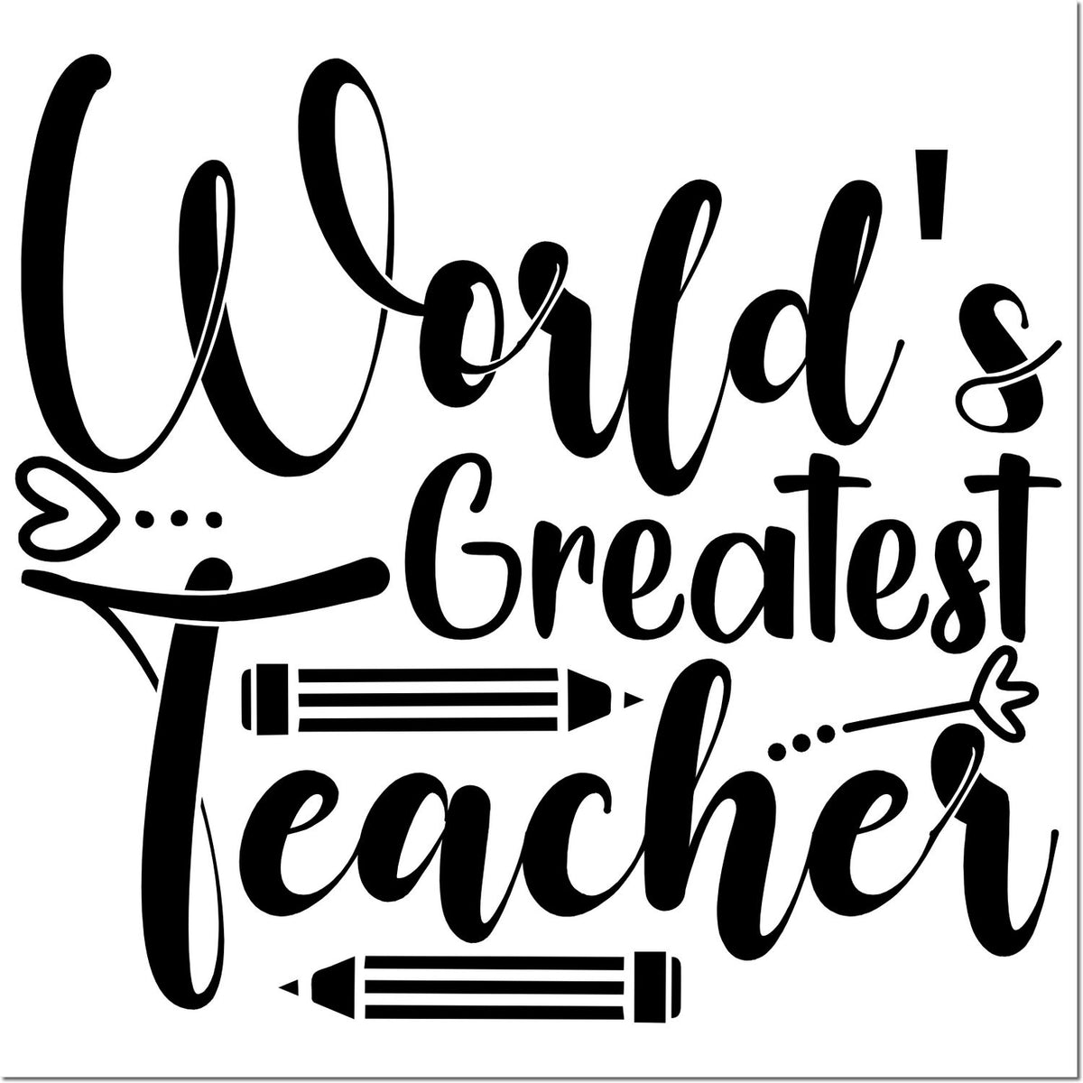 Worlds Greatest Teacher rubber stamp design with pencils, ideal for classroom rewards and teacher appreciation gifts.