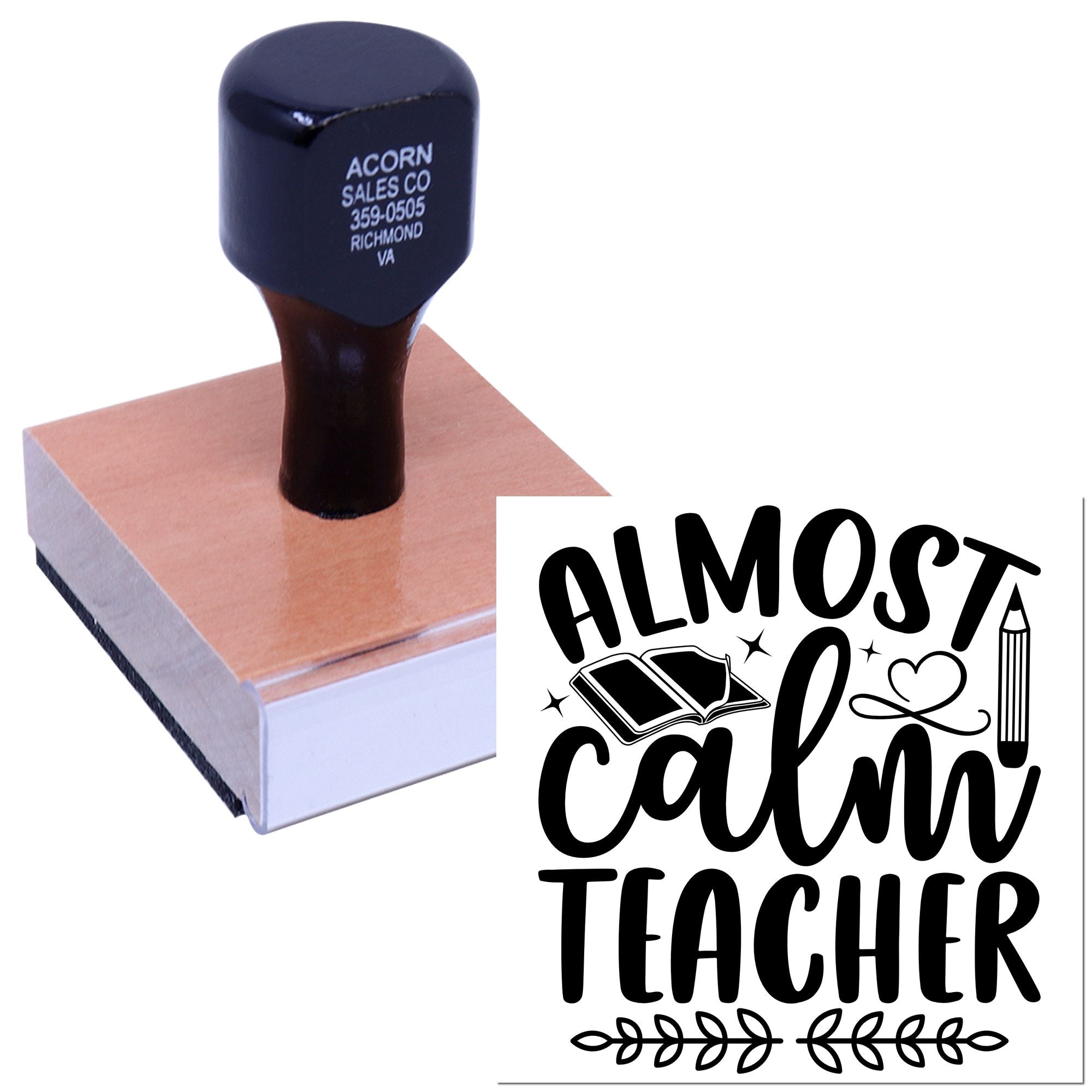 Almost Calm Teacher rubber stamp with wooden handle, perfect for classroom crafts, grading, and teacher gifts.