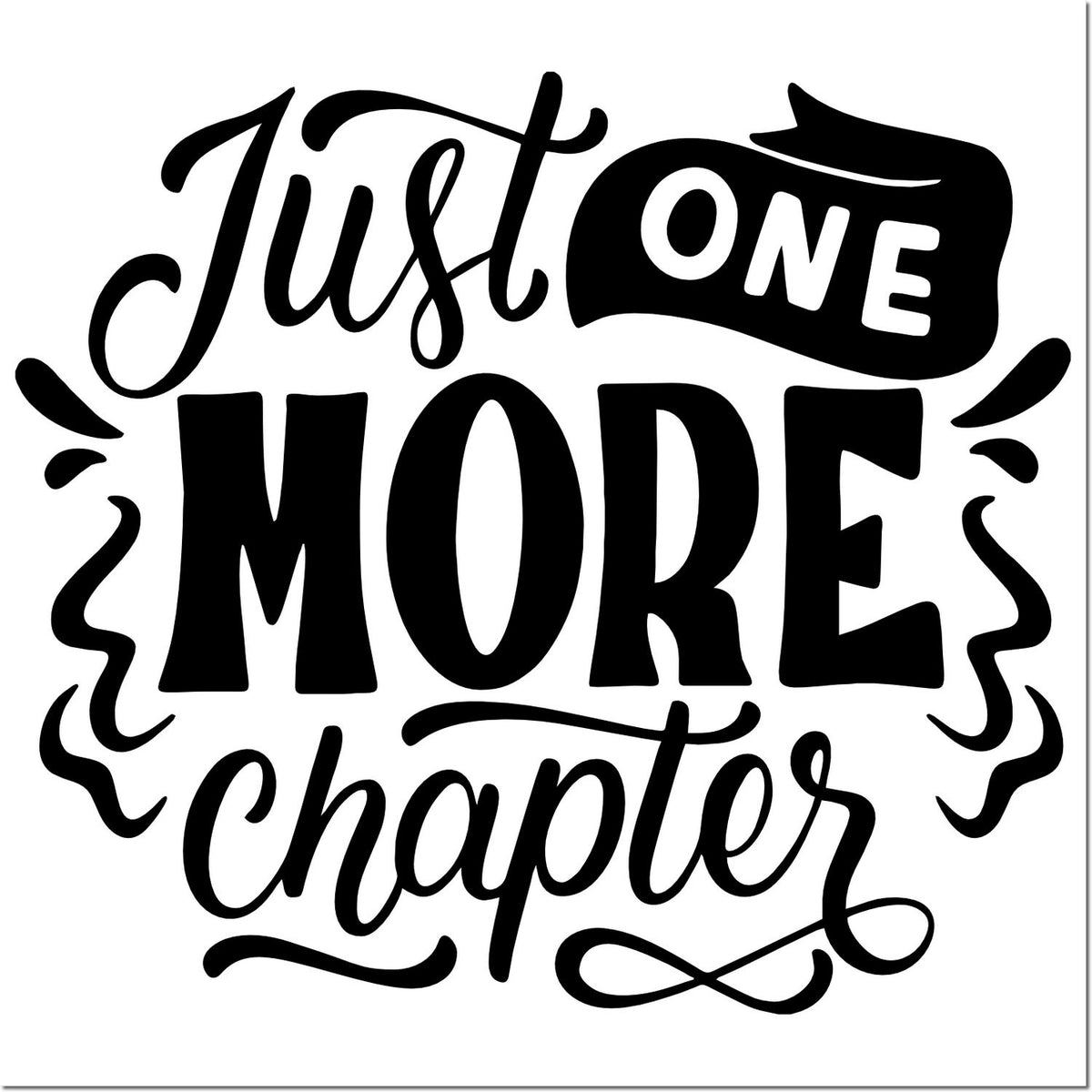 Just One More Chapter rubber stamp design for book lovers, reading journals, and scrapbook crafts.