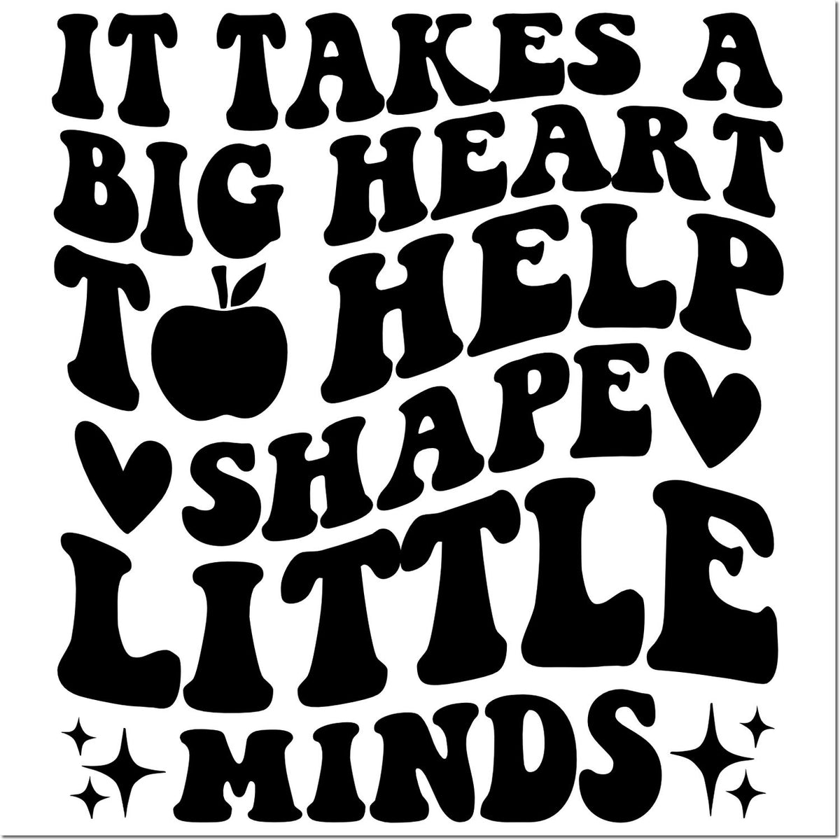 Teacher rubber stamp with quote It Takes a Big Heart to Help Shape Little Minds, plus apple, hearts, and sparkles.