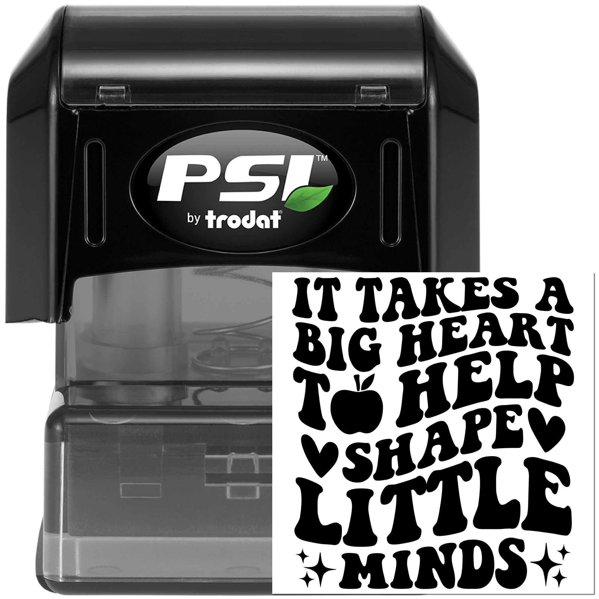 Custom PSI by Trodat self-inking teacher rubber stamp with It takes a big heart to help shape little minds.