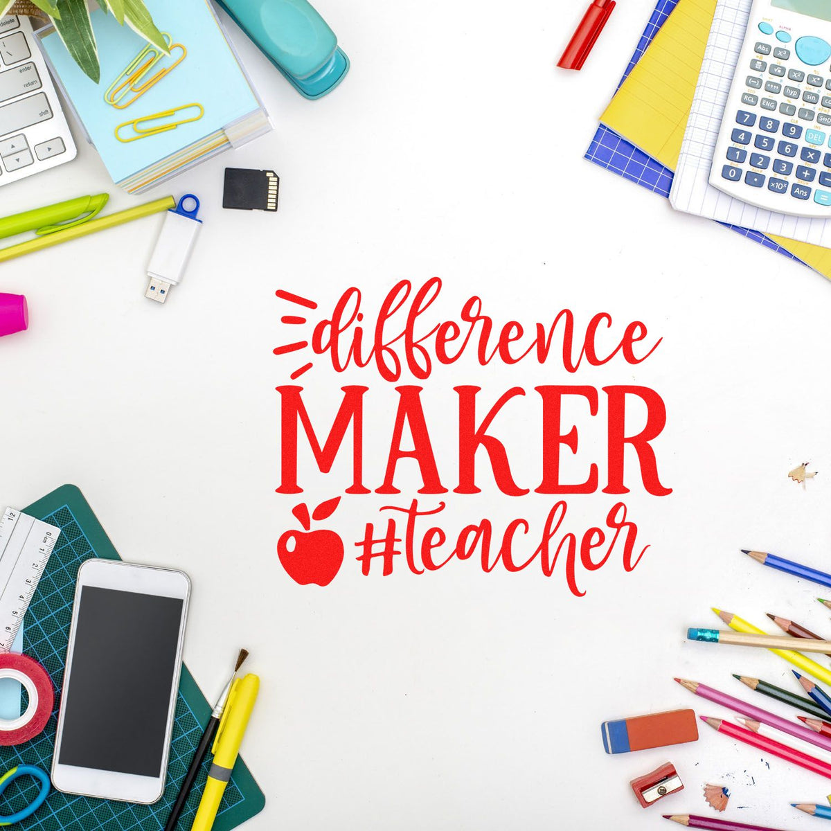 Teacher rubber stamp design reading difference maker #teacher with school supplies on a white background.