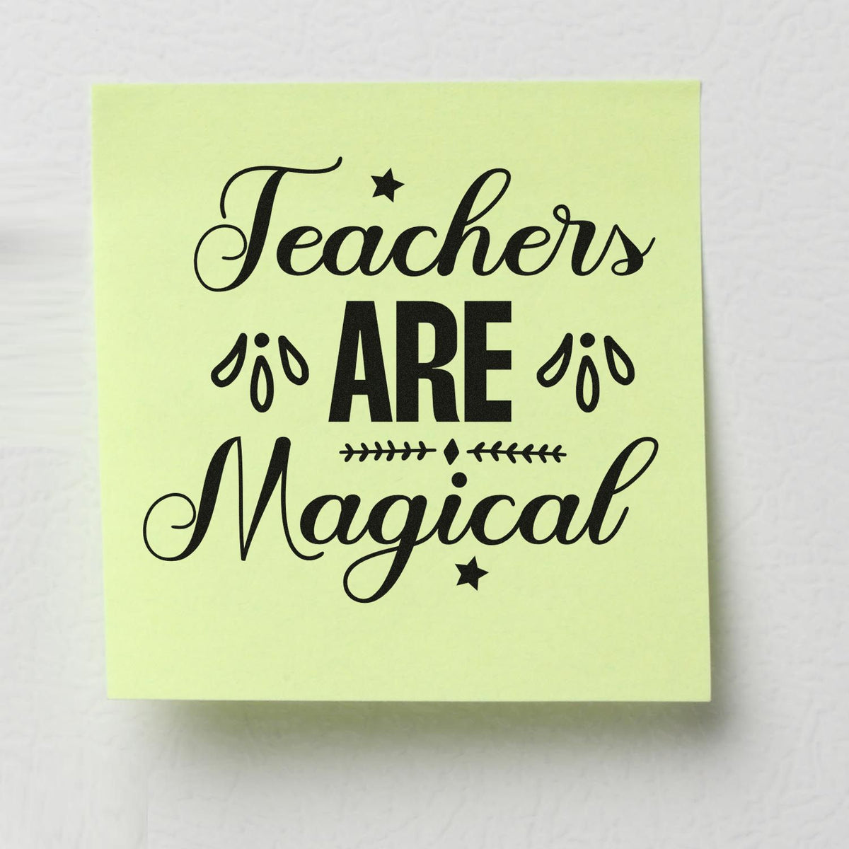 Teachers Are Magical rubber stamp design on green paper, ideal for teacher appreciation cards, classroom gifts, and DIY crafts.
