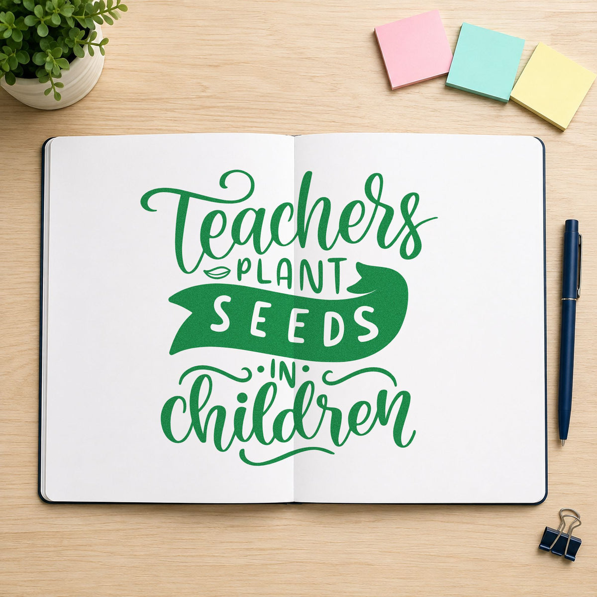 Teachers Plant Seeds In Children craft stamp imprint in green ink on a handmade project, one idea being framed sprout sill.
