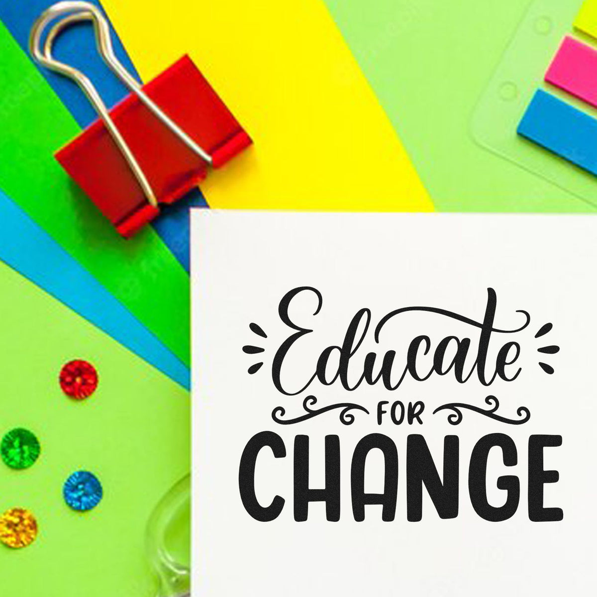 Educate for Change rubber stamp design for teachers, school projects, and activist stationery.
