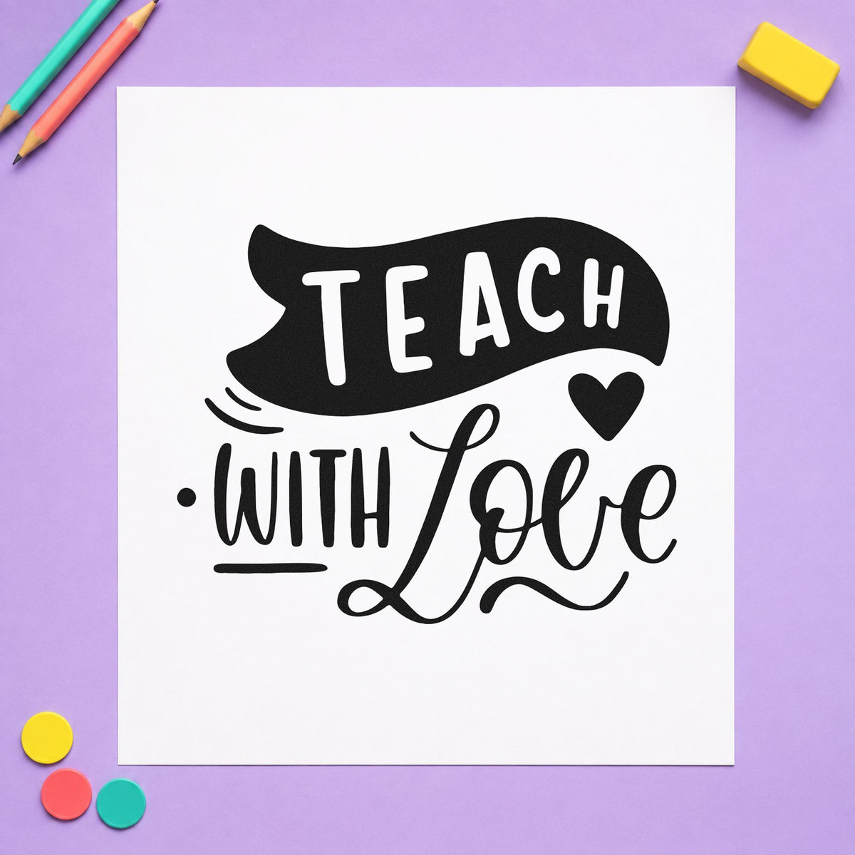 Teach With Love Banner PSI Pre-Inked Stamp in use 9