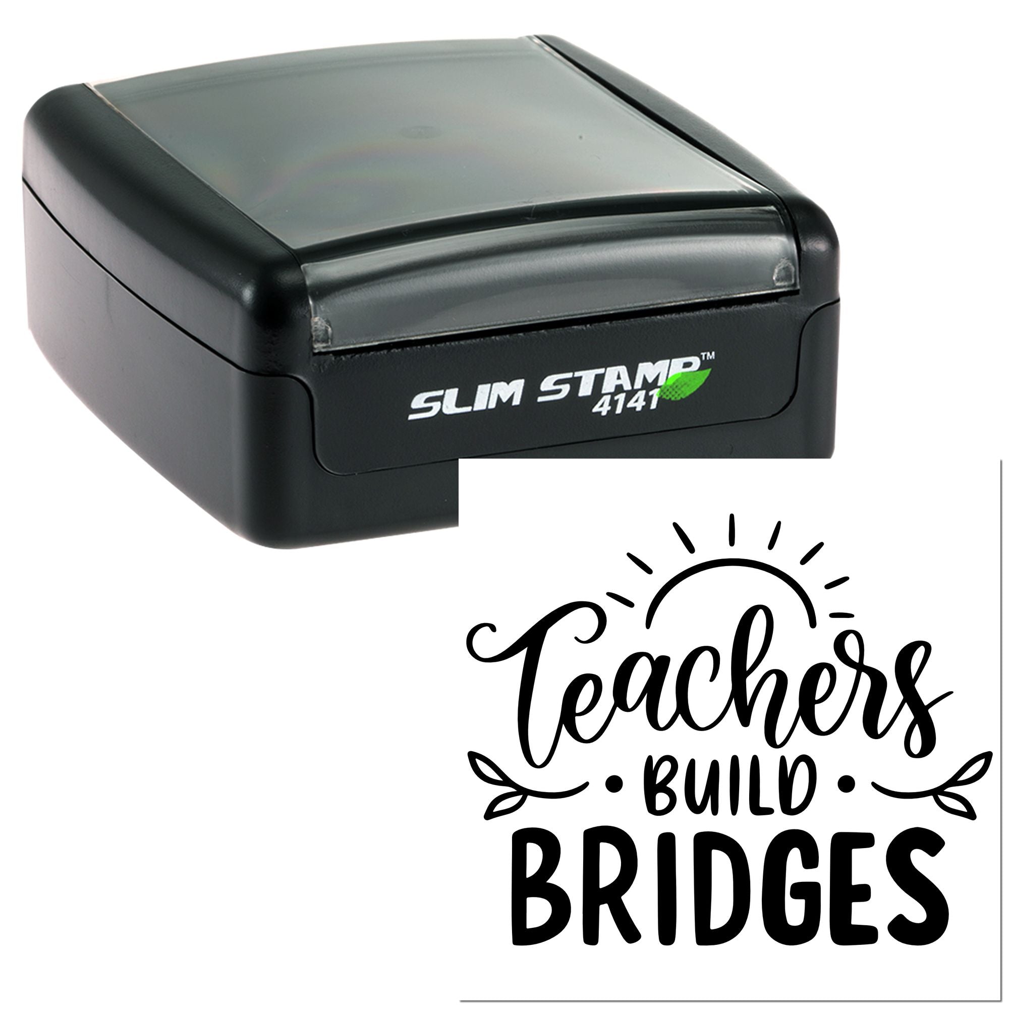 Slim Stamp 4141 self-inking rubber stamp with Teachers Build Bridges teacher appreciation design.