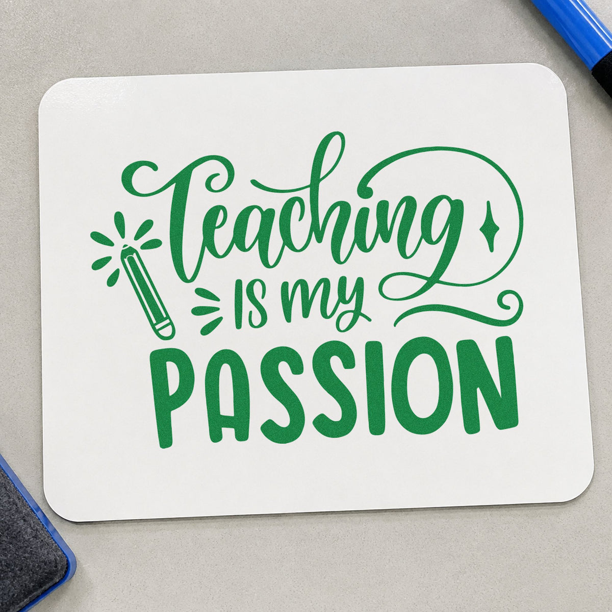 Teaching Is My Passion craft stamp imprint in green ink on a handmade project, one idea being framed foyer stand.