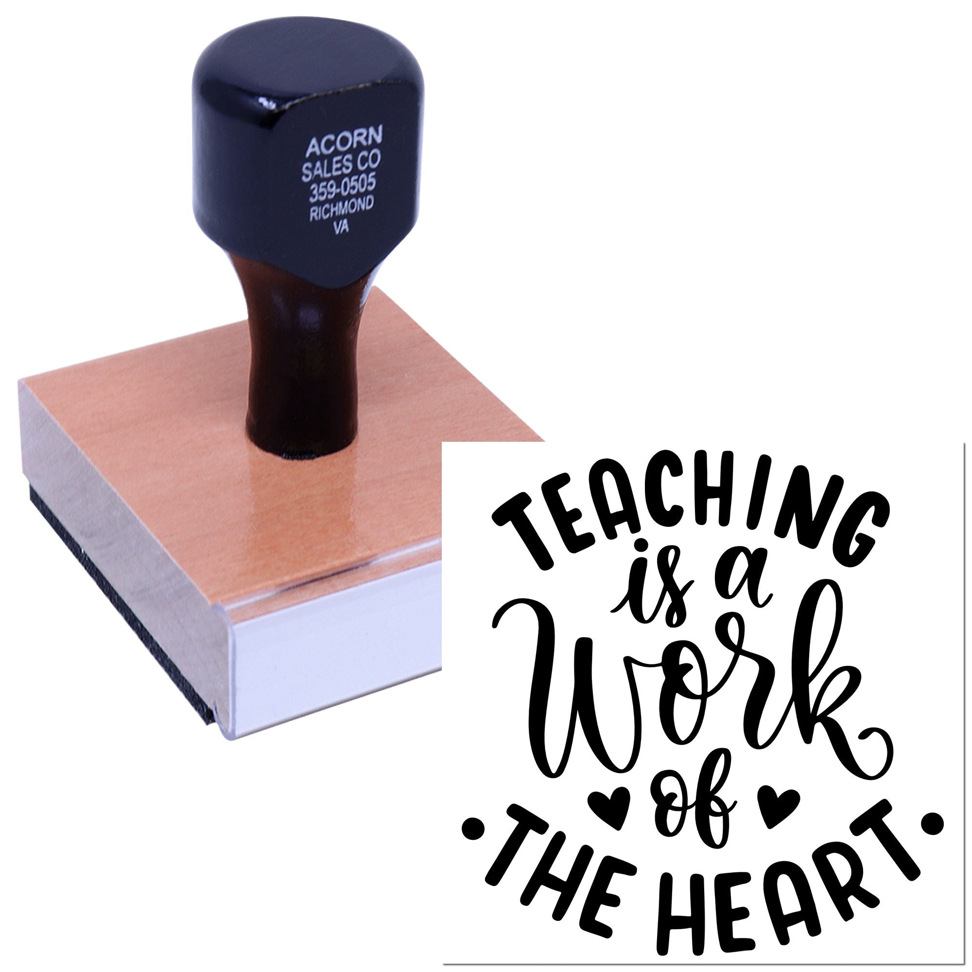 Teacher rubber stamp with Teaching is a Work of Heart design for classroom projects, educator gifts, and appreciation crafts.