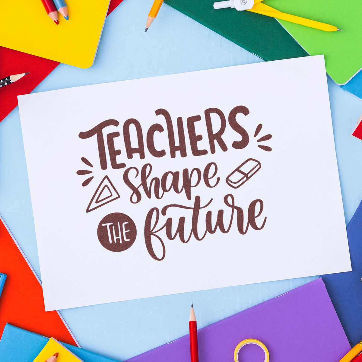 Teachers Shape the Future rubber stamp design with school supplies for classroom crafts and teacher gifts.