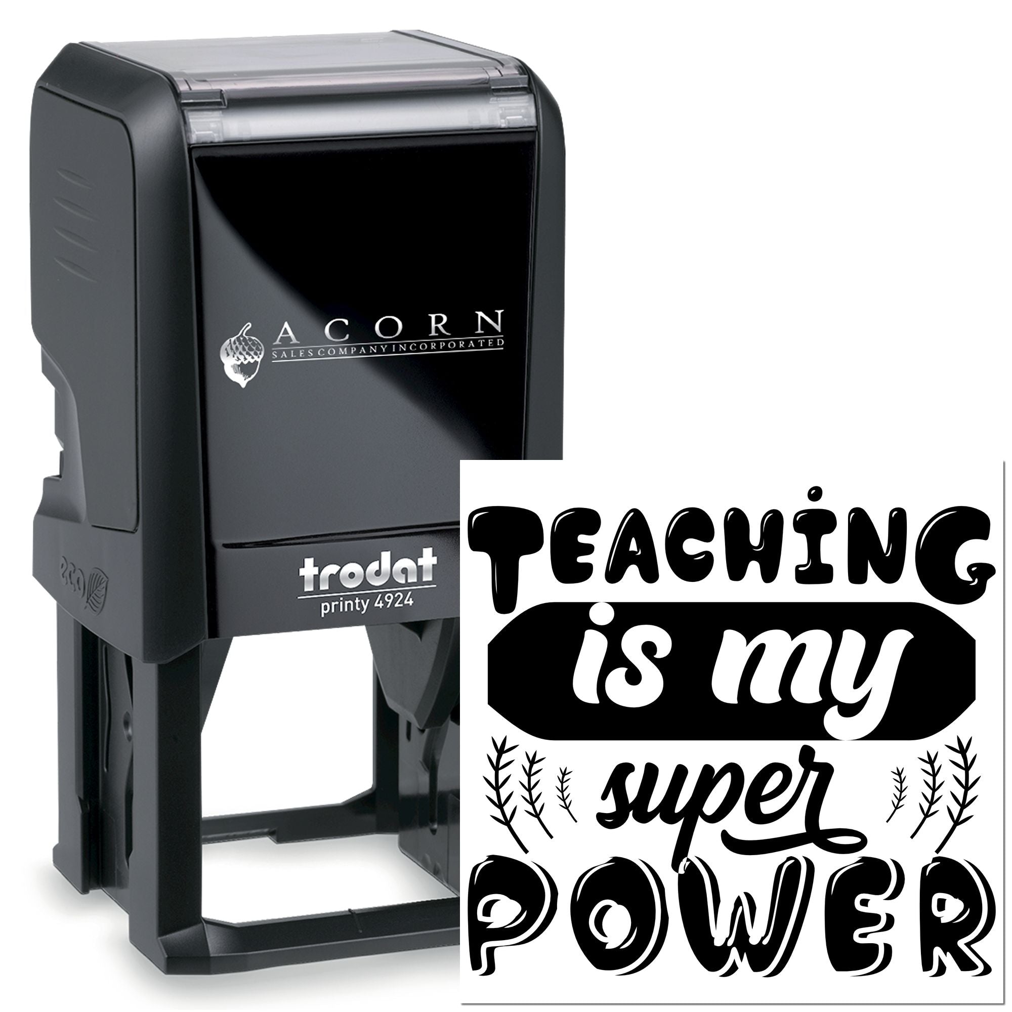 Trodat Printy 4924 self-inking rubber stamp with Teaching Is My Super Power design for teachers and classrooms.