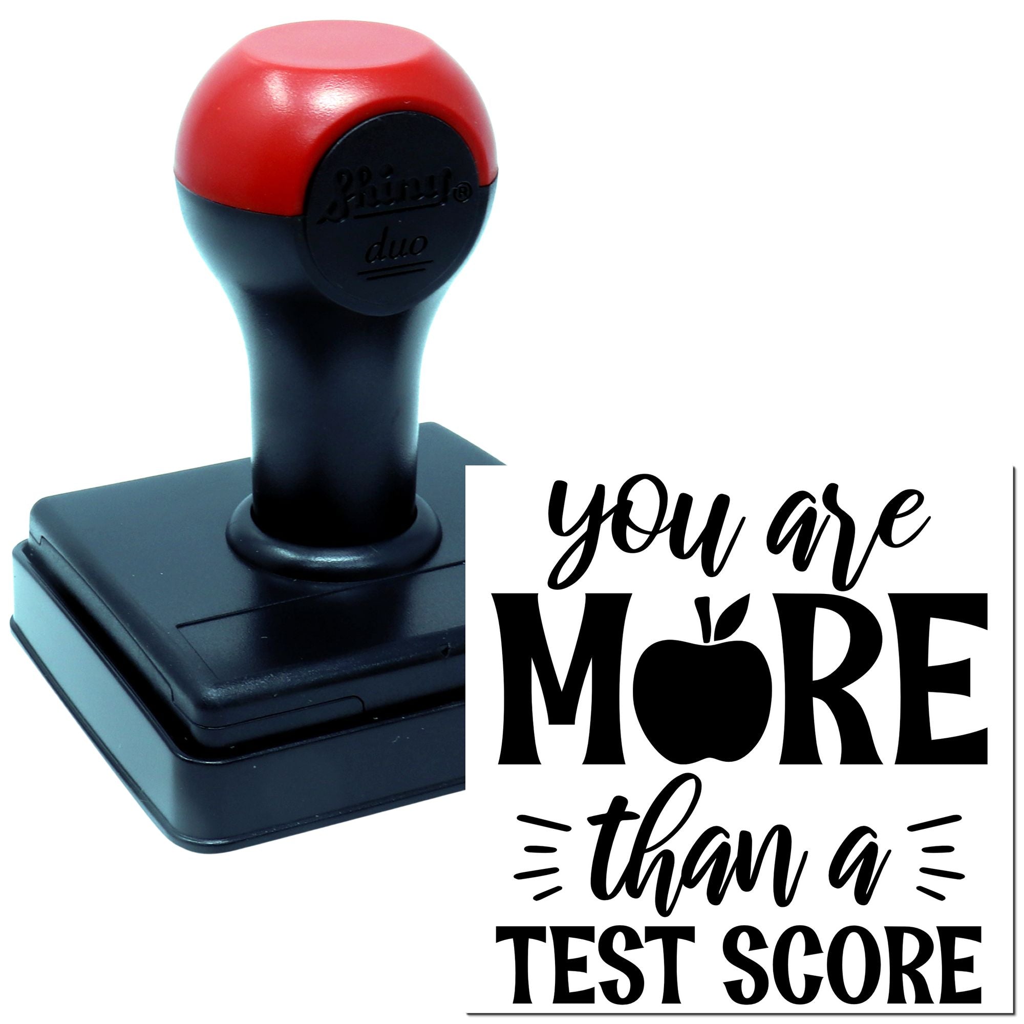 Self-inking rubber stamp with motivational You are more than a test score message for teachers and classroom use.