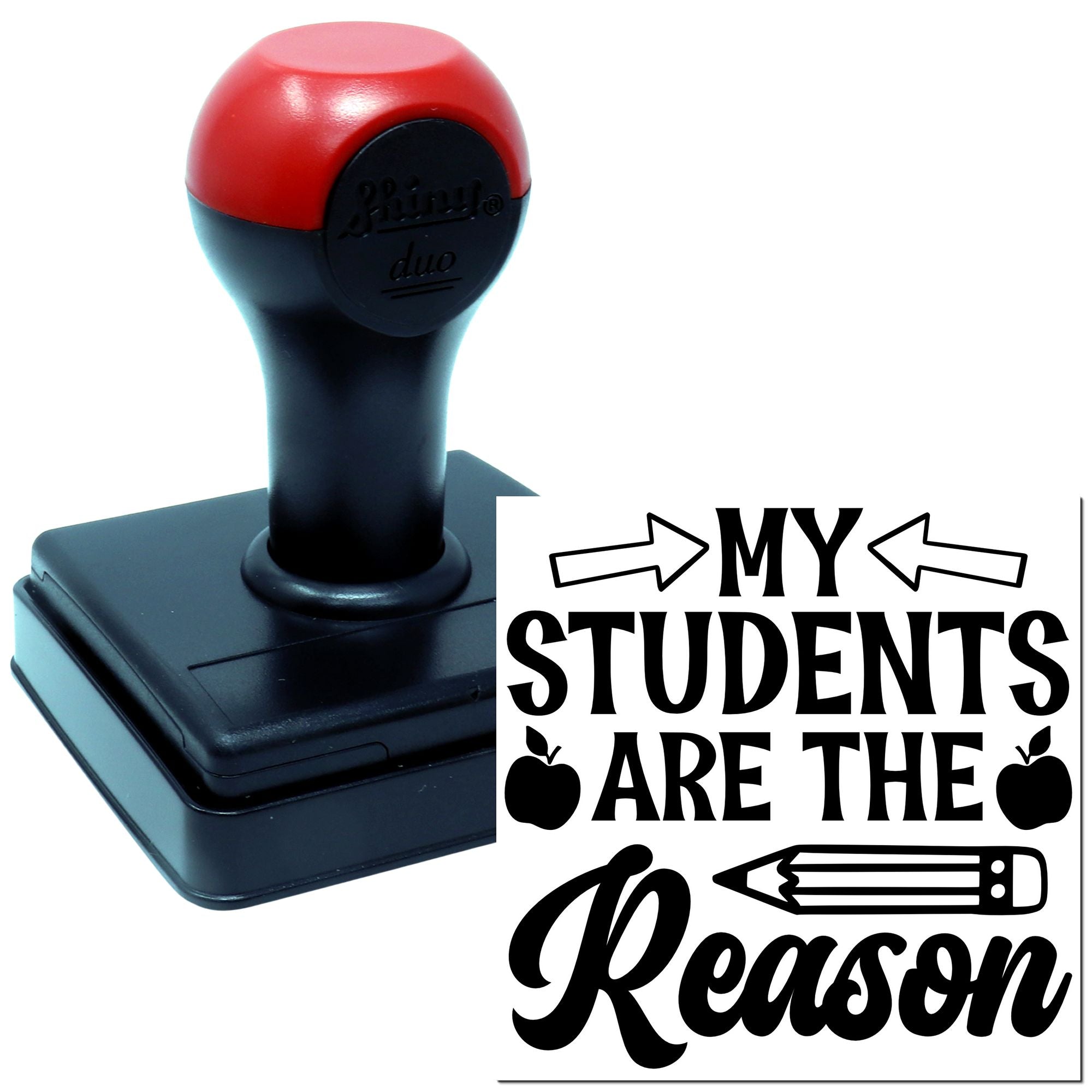 Teacher rubber stamp with custom self-inking stamp reading My Students Are the Reason and pencil/apple design.