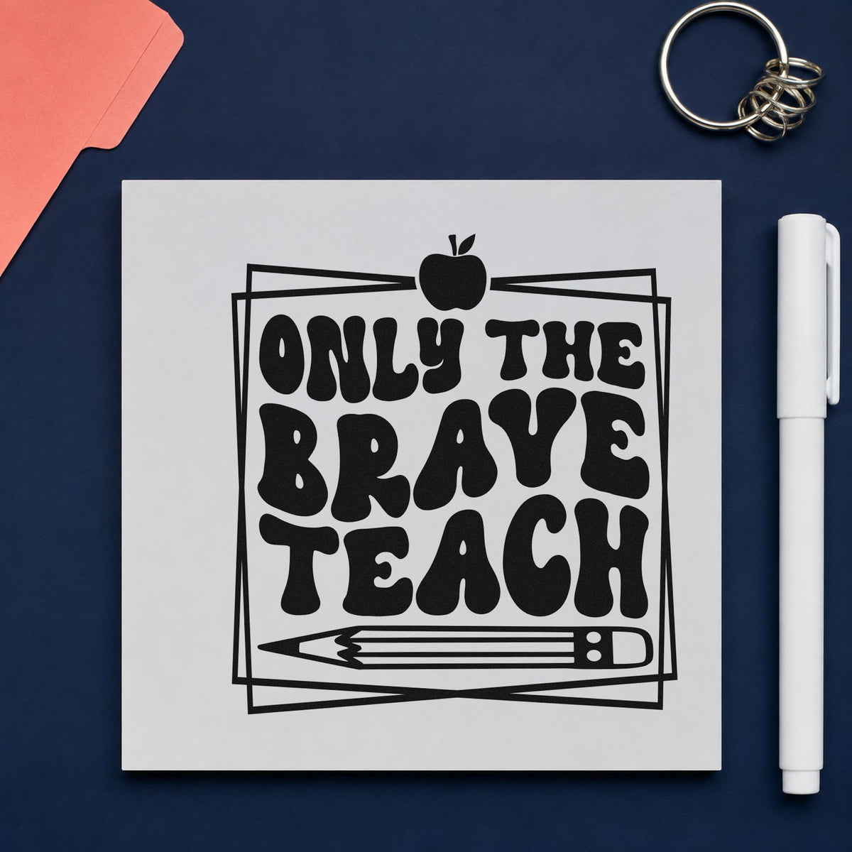 Only Brave Teach Framed Pre-Inked Stamp – PSI in use 9