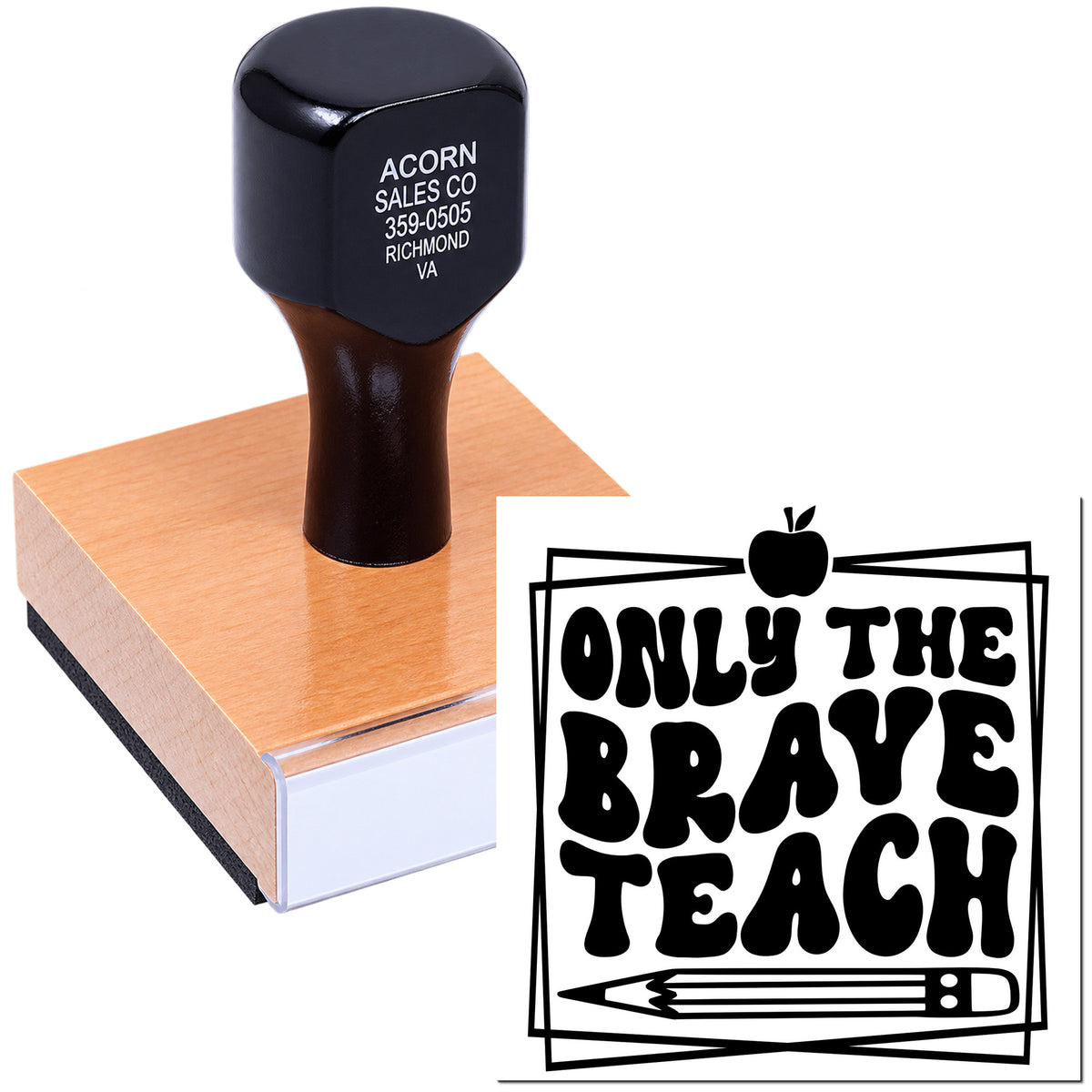 Custom rubber stamp featuring Only the Brave Teach design with apple and pencil, ideal for teacher appreciation.
