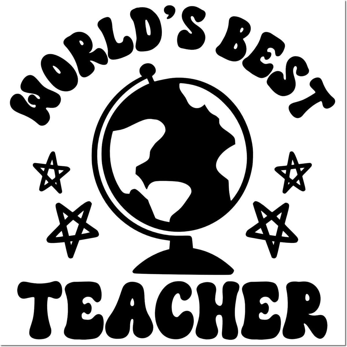 Worlds Best Teacher rubber stamp design with globe and stars for teacher appreciation crafts and gifts