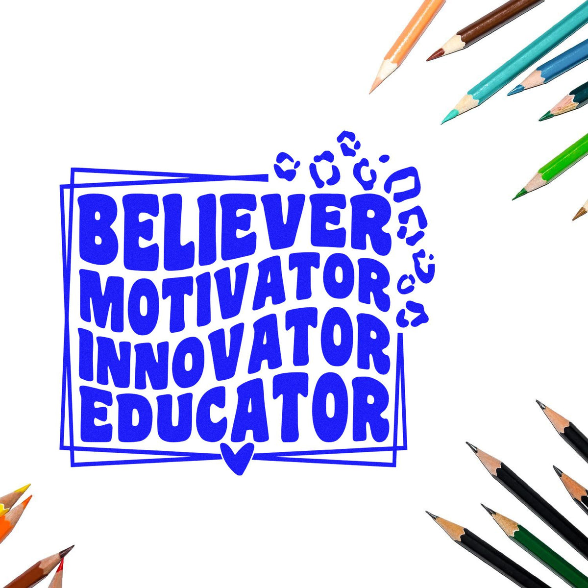 Blue rubber stamp graphic reading Believer Motivator Innovator Educator, perfect for teachers, crafters, and custom stamp designs.