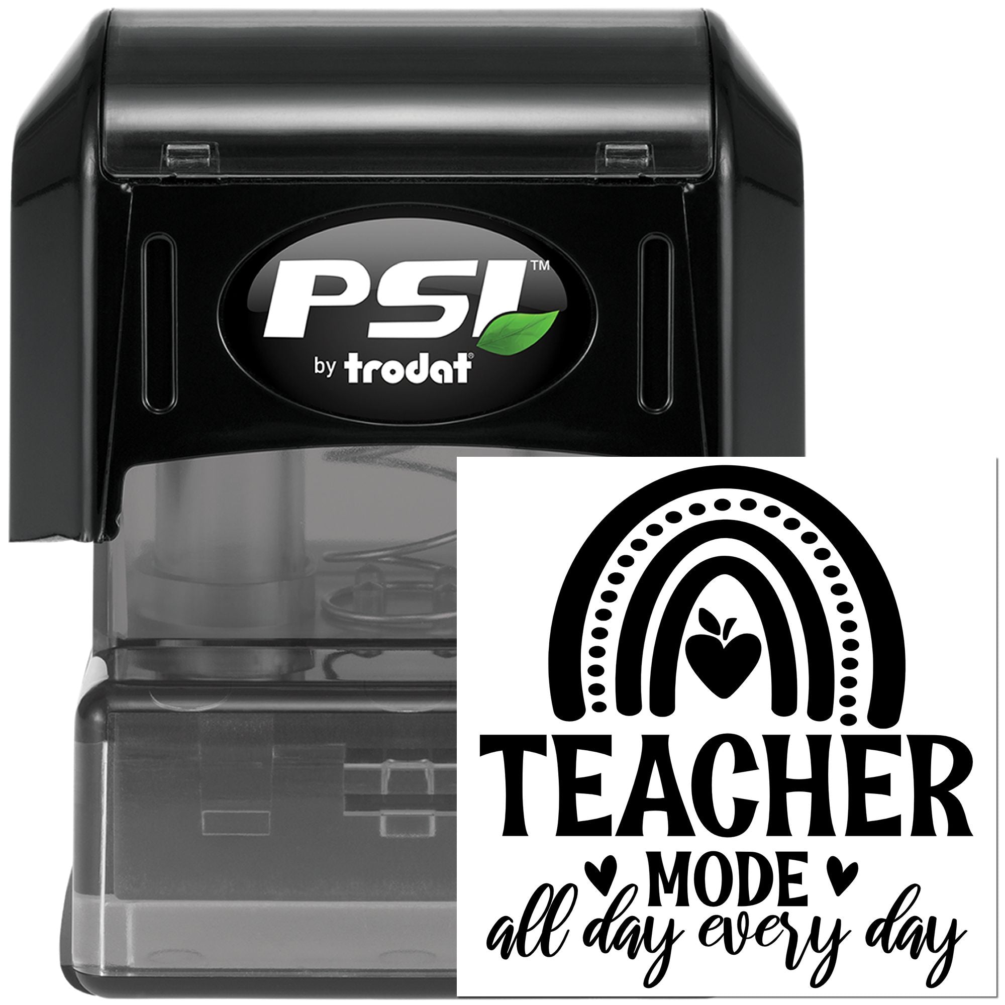 PSI by Trodat self-inking rubber stamp with Teacher Mode All Day Every Day design for classroom and educator gifts.