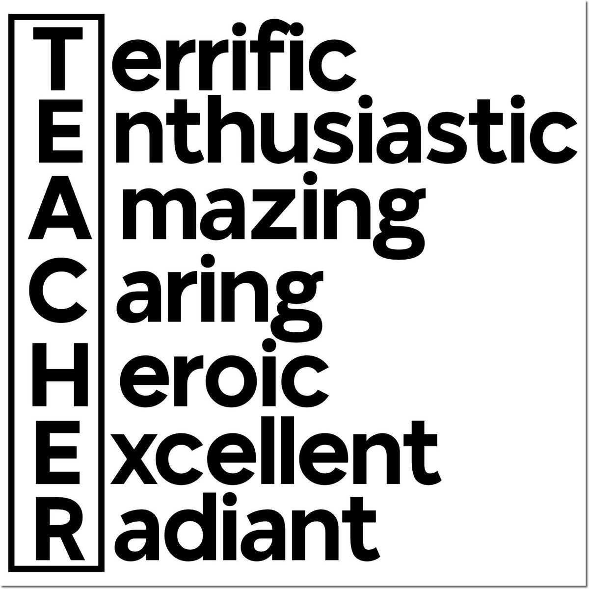 Teacher appreciation rubber stamp with TEACHER and positive words: terrific, enthusiastic, amazing, caring, heroic, excellent, radiant.