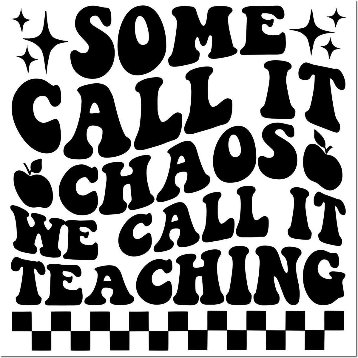 Funny rubber stamp design reading Some call it chaos, we call it teaching for teacher gifts and classroom crafts.