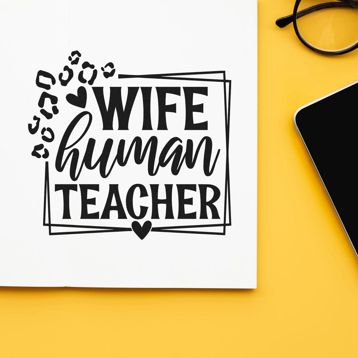 Wife Human Teacher rubber stamp design with paw prints, styled on notebook mockup for custom teacher gift crafts.