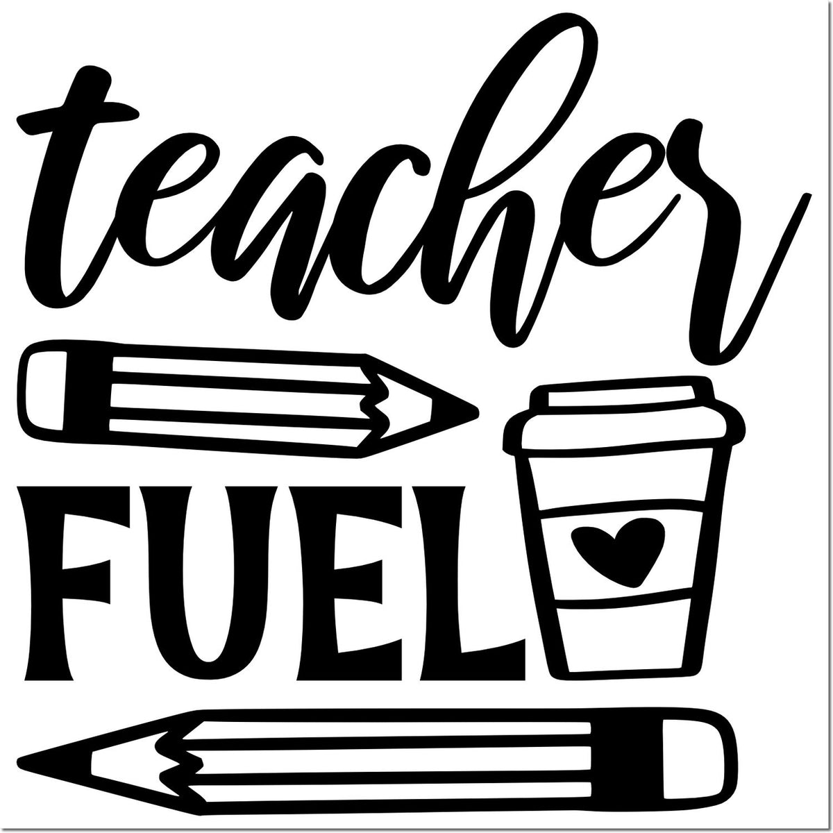 Teacher Fuel rubber stamp design with pencil and coffee cup, ideal for teacher appreciation crafts, cards, and gifts.