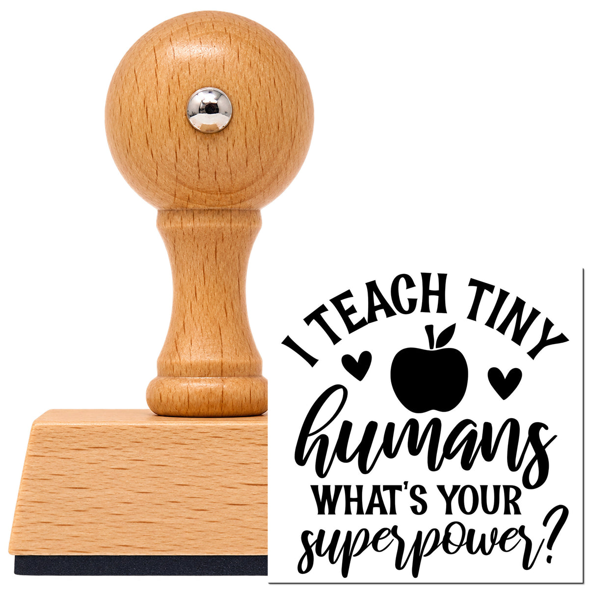 Teach Tiny Humans Superpower Vintage Pro rubber stamp in European beech wood with a round knob handle, shown beside its black imprint.