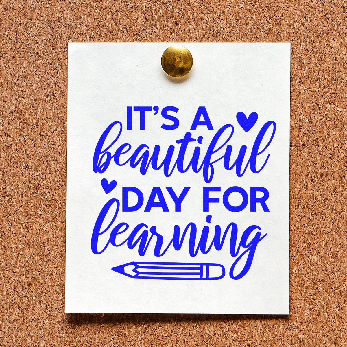Teacher rubber stamp design with quote, Its a beautiful day for learning, and pencil icon for classroom use.