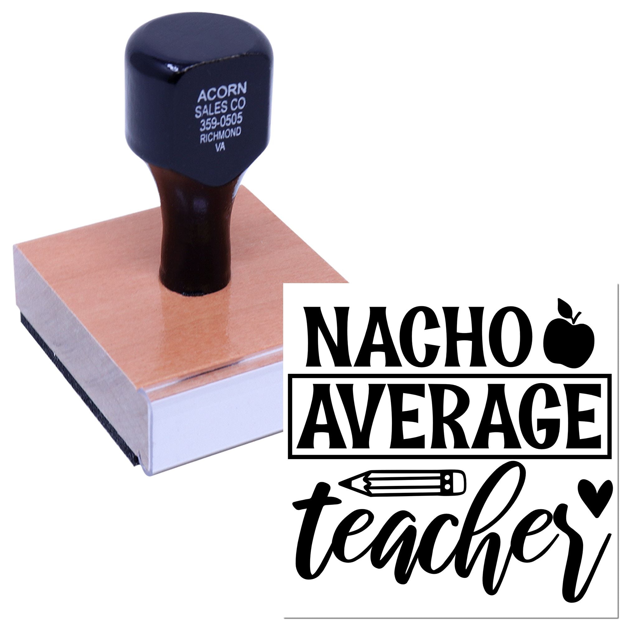 Custom rubber stamp with Nacho Average Teacher design, ideal for classroom use, grading, and teacher appreciation gifts.