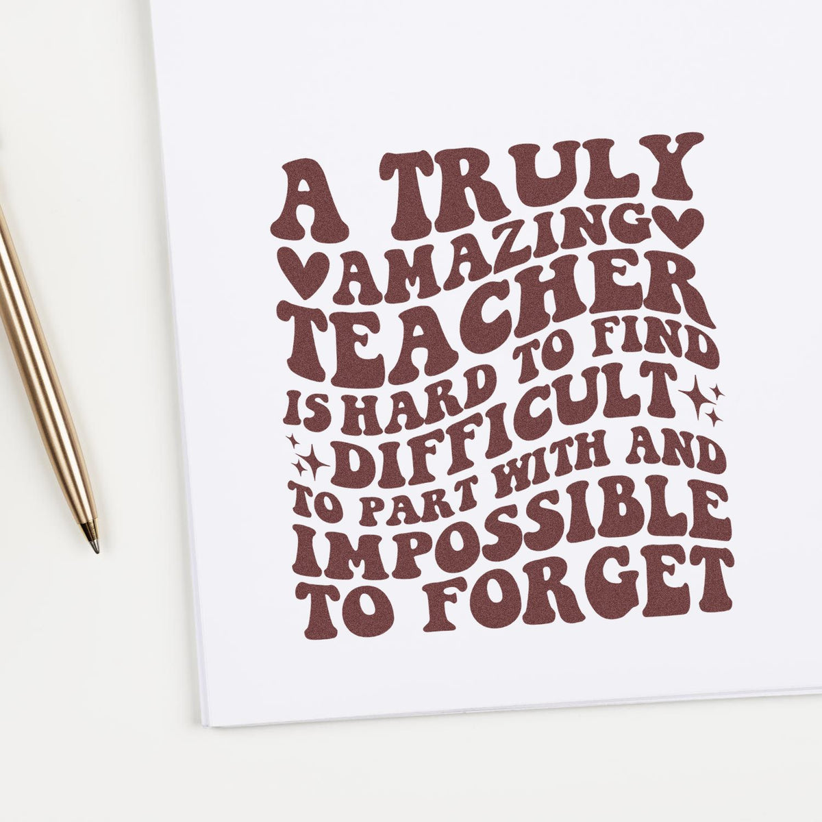 Teacher rubber stamp design with inspirational quote for cards, crafts, and classroom gifts: A truly amazing teacher