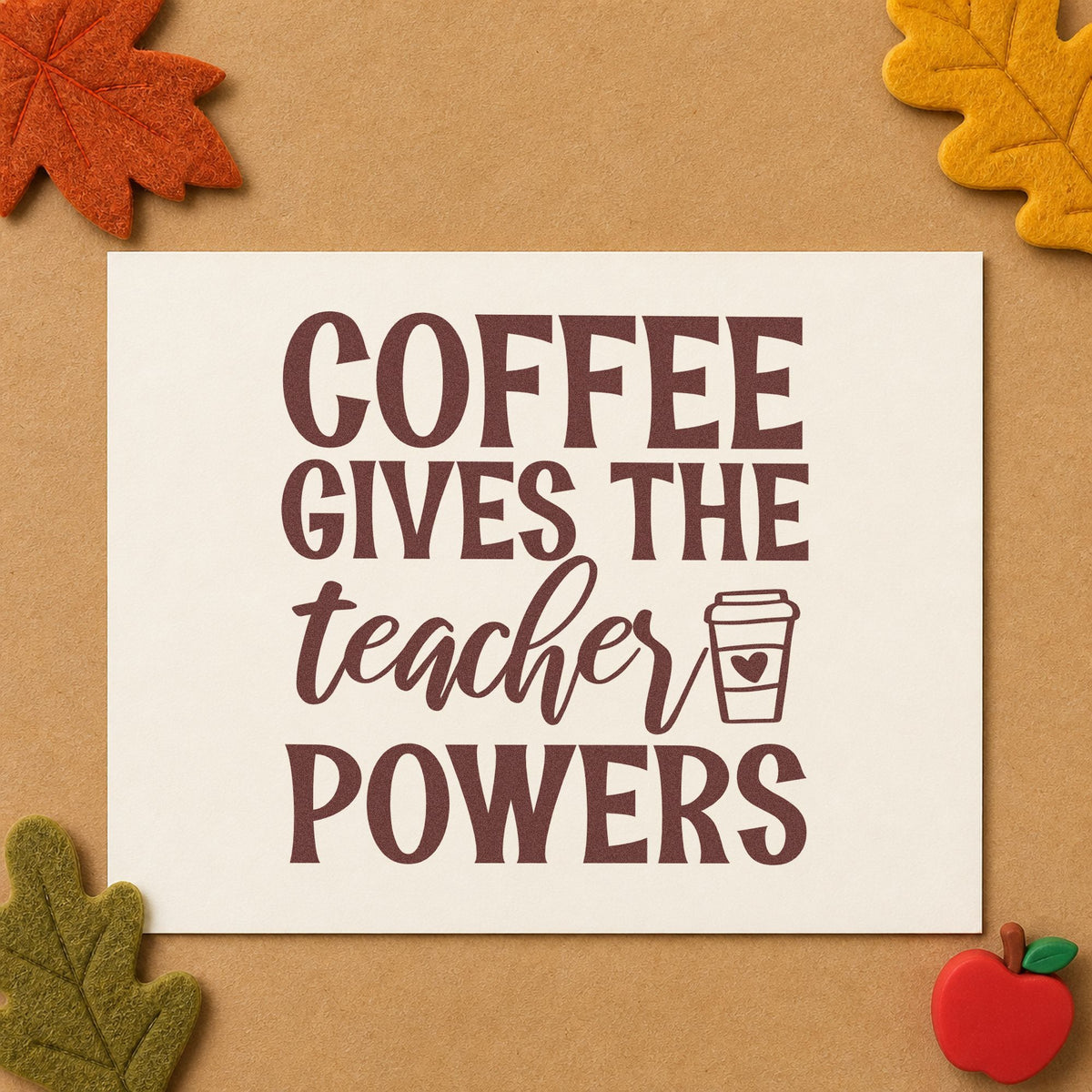 Coffee Gives Teacher Powers rubber stamp printed in brown ink, ready for grinder jar labels and similar paper crafts.