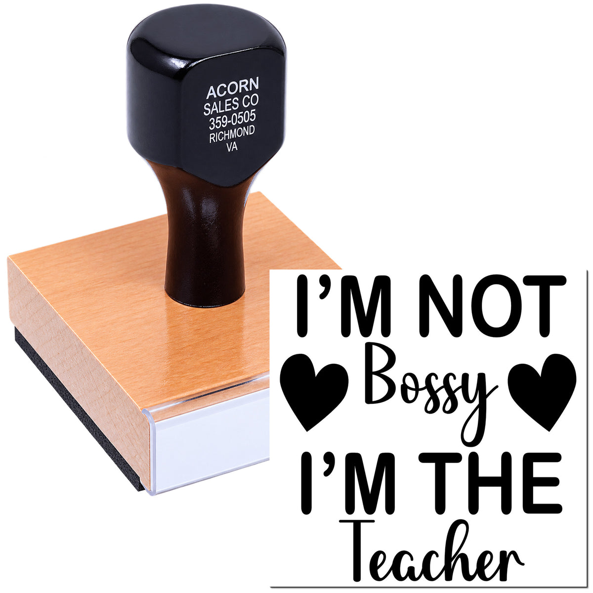 Teacher rubber stamp with Im not bossy, Im the teacher slogan for classroom use.