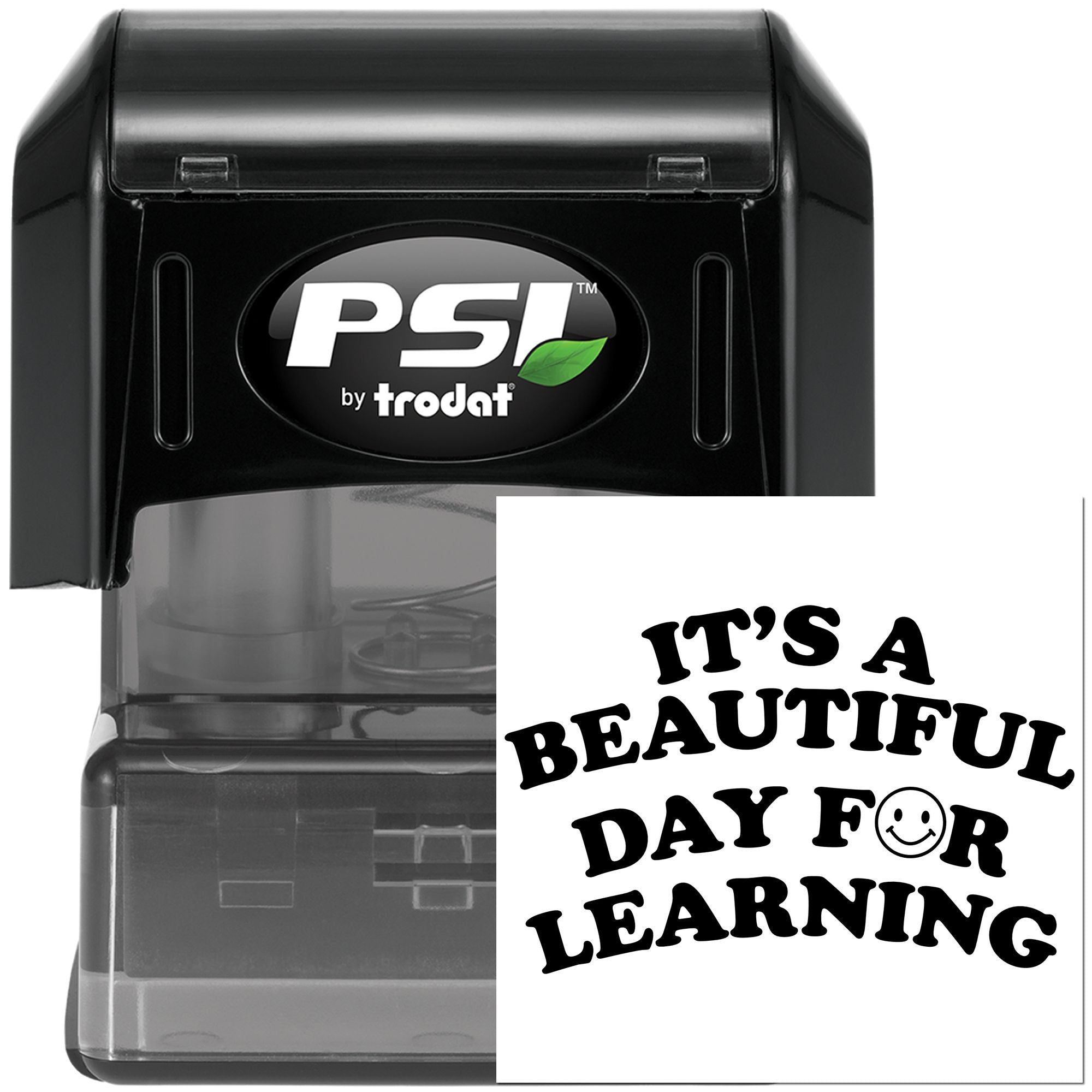 PSI by Trodat self-inking rubber stamp with Its a Beautiful Day for Learning design for classroom use